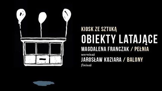 "Obiekty latające" - druga część wystawy w DDK Węglin