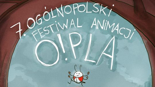 Ogólnopolski Festiwal Animacji O!PLA w Lublinie