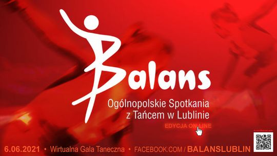 Ogólnopolskie Spotkania z Tańcem w Lublinie "BALANS" 2021. Prezentacje uczestników