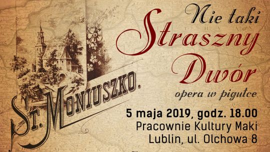 Opera w pigułce. Widowisko w Pracowniach Kultury Maki w Lublinie