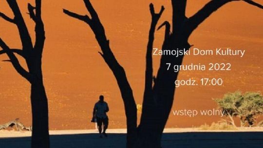 Ostatnia taka podróż. Cel: Namibia. Start z Zamościa