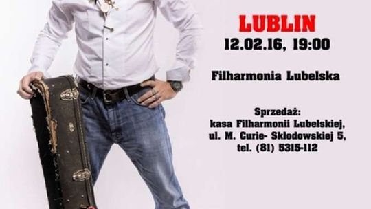 Pan Maleńczuk wystąpi w Filharmonii Lubelskiej