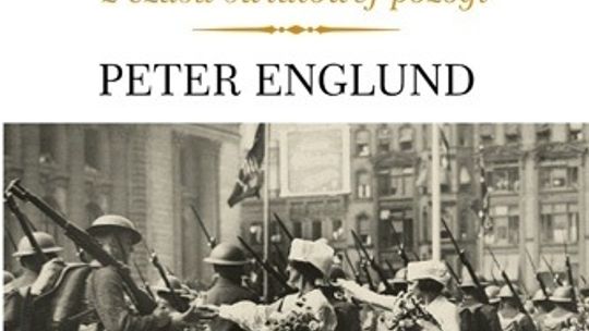 Peter Englund, \"Piękno i smutek wojny”