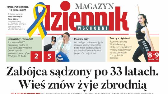  Pierwsza strona Dziennika Wschodniego z 13 maja 2022 r. 