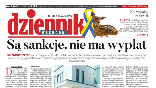  Pierwsza strona Dziennika Wschodniego z 17 maja 2022 r. 