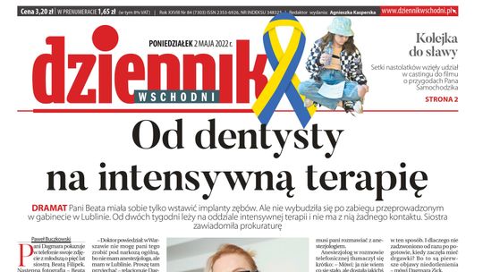  Pierwsza strona Dziennika Wschodniego z 2 maja 2022 r. 