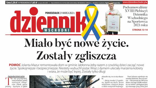  Pierwsza strona Dziennika Wschodniego z 21 marca 2022 r. 