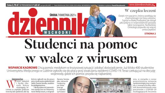 Pierwsza strona Dziennika Wschodniego z 7 kwietnia 2021 roku