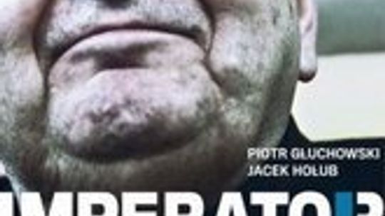 Piotr Głuchowski, Jacek Hołub \"Imperator\"