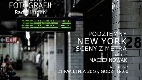 "Podziemny Nowy Jork" na otwarcie Galerii Fotografii Radia Lublin