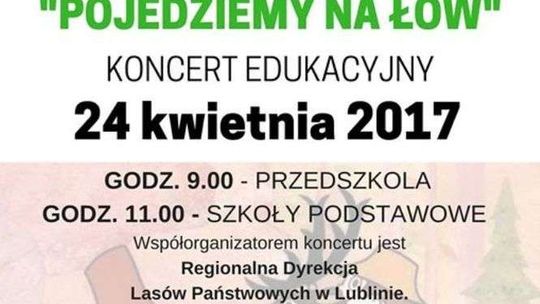 "Pojedziemy na łów" - koncert na Dzień Ziemi