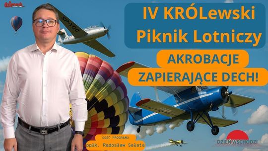 Pokazy lotnictwa i wiele więcej. Już niedługo IV KRÓLewski piknik lotniczy
