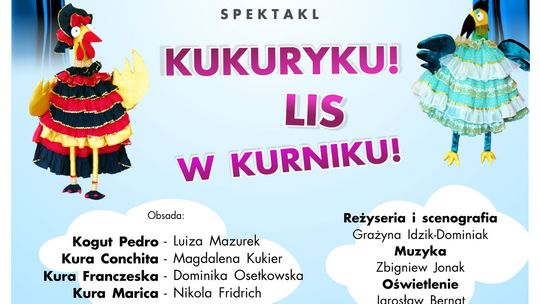 Pokazy spektaklu "Kukuryku! Lis w kurniku" w Puławach