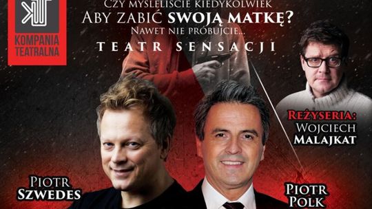 "Pół na pół" - spektakl w gwiazdorskiej obsadzie w Świdniku
