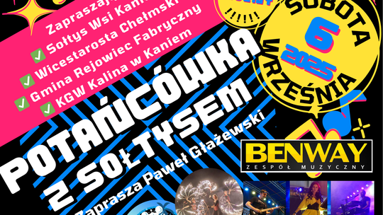 Potańcówka z Sołtysem w Kaniem. Będzie muzyka, zabawa i atrakcje dla całych rodzin