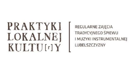 "Praktyki Lokalnej Kultury". Nowa inicjatywa w Lublinie