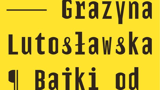 Premiera "Bajek od rzeczy" i święto autorki 