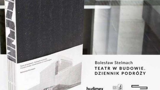 Premiera książki "Teatr w Budowie. Dziennik Podróży"