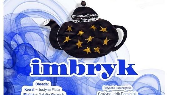 Premiera spektaklu "Czarodziejski imbryk" w Puławach