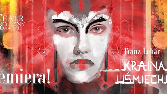 Premiera spektaklu "Kraina Uśmiechu" w Teatrze Muzycznym