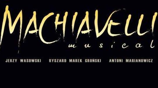 Premiera w Muzycznym: Musical Machiavelli