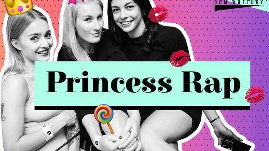 Princess Rap w Domu Kultury