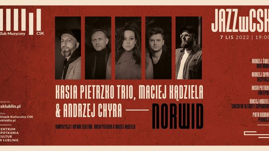 Projekt "Norwid" w Klubie Muzycznym CSK