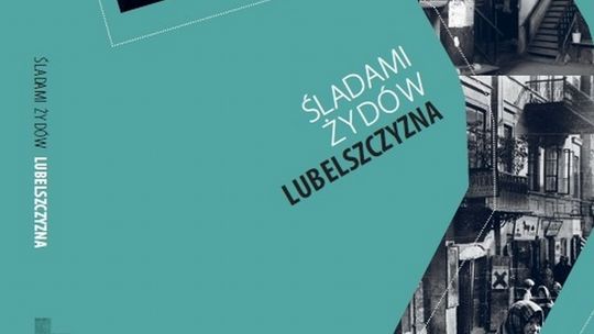 Promocja ksiązki \"Śladami Żydów. Lubelszczyzna\"