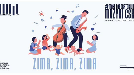 Propozycja dla dzieci w Centrum Spotkania Kultur. Małe Laboratorium Muzyki