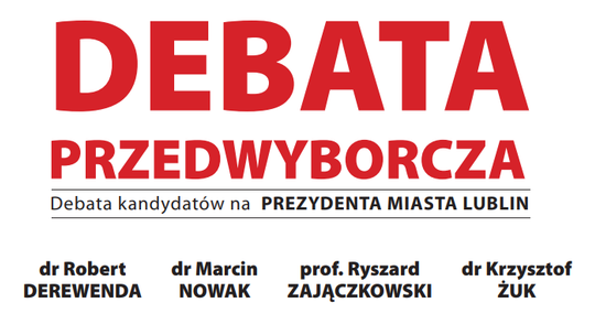 Przedwyborcza debata Dziennika Wschodniego. Kto jest najlepszym kandydatem na prezydenta Lublina?