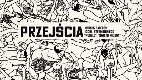 "Przejścia" w Centrum Spotkania Kultur. Strawiński na 200 wykonawców