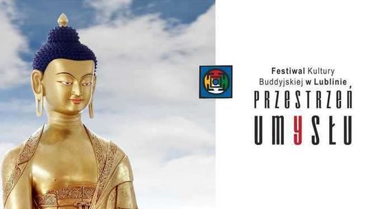 "Przestrzeń Umysłu" - Festiwal Kultury Buddyjskiej w Lublinie