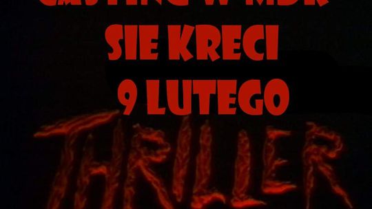 Przyjdź na casting do thrillera