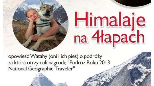 Puławskie Spotkania Podróżnicze: Himalaje na 4 łapach