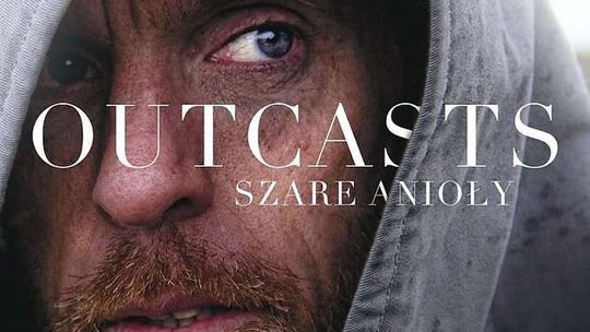 Recenzja filmu "Outcasts. Szare Anioły"