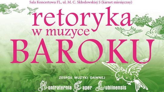 Retoryka w muzyce baroku - koncert w Filharmonii Lubelskiej