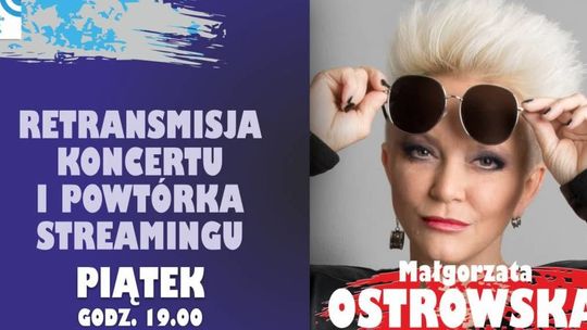 Retransmisja koncertu Małgorzaty Ostrowskiej w Radiu Lublin