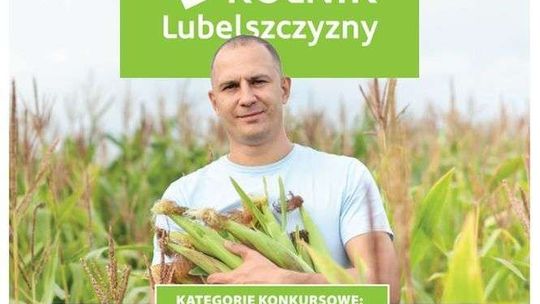 Rolnik Lubelszczyzny: Szukają rolników, którzy odnieśli sukces