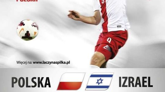 Rozdają za darmo wejściówki na mecz Polska - Izrael