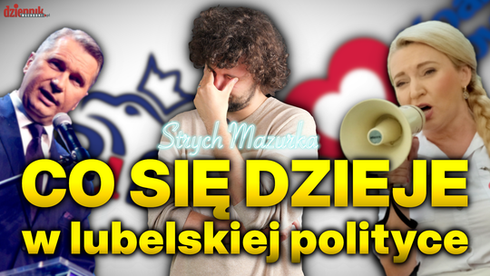 Rozpad PiS, afery rządu, era Morawieckiego? Na kogo głosować na Lubelszczyźnie | Strych Mazurka