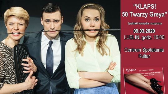 Są jeszcze dostępne bilety na spektakl "Klaps! 50 twarzy Greya"
