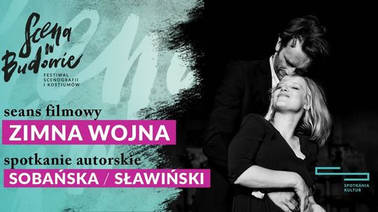 Scena w budowie. Spotkanie ze scenografami "Zimnej Wojny" i wystawa