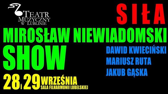 Siła tenorów - Mirosław Niewiadomski Show w Teatrze Muzycznym