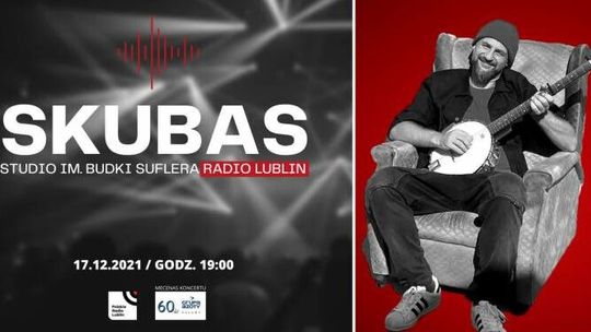 Skubas wystąpi w Radiu Lublin