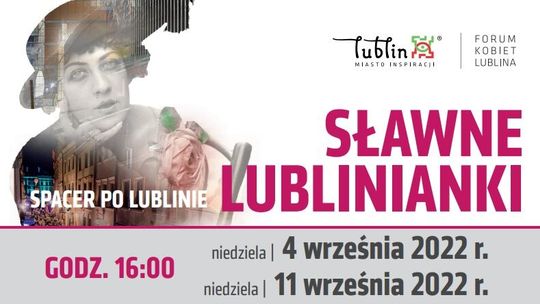 Sławne lublinianki. Zapisz się na spacer po Lublinie