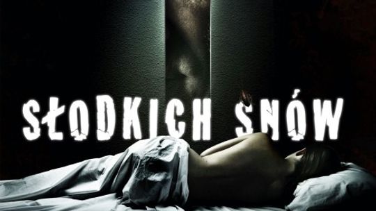 Słodkich snów, reż. Jaime Balagueró