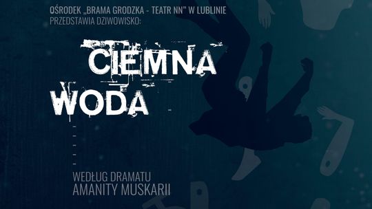 Słuchowisko, aktorzy i przedmioty. Dziwowisko "Ciemna Woda" w Bramie Grodzkiej