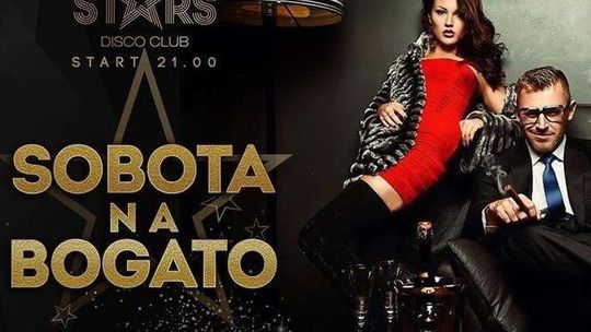 Sobota na Bogato w Stars Disco Club