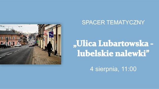 Spacer śladem lubelskich nalewek
