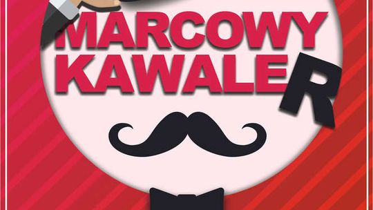 Spektakl "Marcowy Kawaler" w Nałęczowie